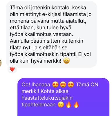Iso kiitos kirjoittamastasi kirjasta. Miusta se kohottaa itsetuntoa. Saan kirjaa lukemalla paremman olon.