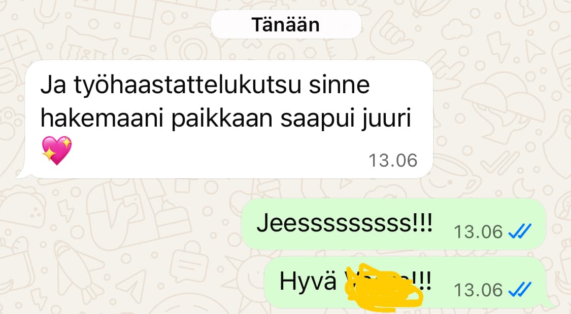 Työhaastattelukutsu sinne hakemaani paikkaan saapui juuri