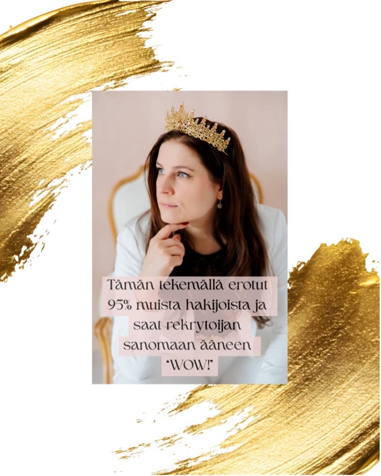 Tämän tekemällä erotus 95% muista hakijoista ja saat rekrytoijan sanomaan ääneen WOW!
